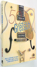 Backbeat Books 50 Years of Gretsch Electrics
